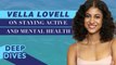 Vella Lovell on Staying Active and The Importance of Mental Health | Celebrity Deep Dives | Health