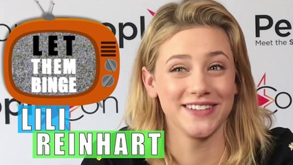 RIVERDALE : Lili Reinhart et son Let Them Binge !