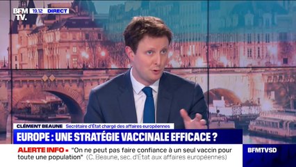 Clément Beaune à propos des vaccins: "On a une transparence maximale qui s'est améliorée progressivement"