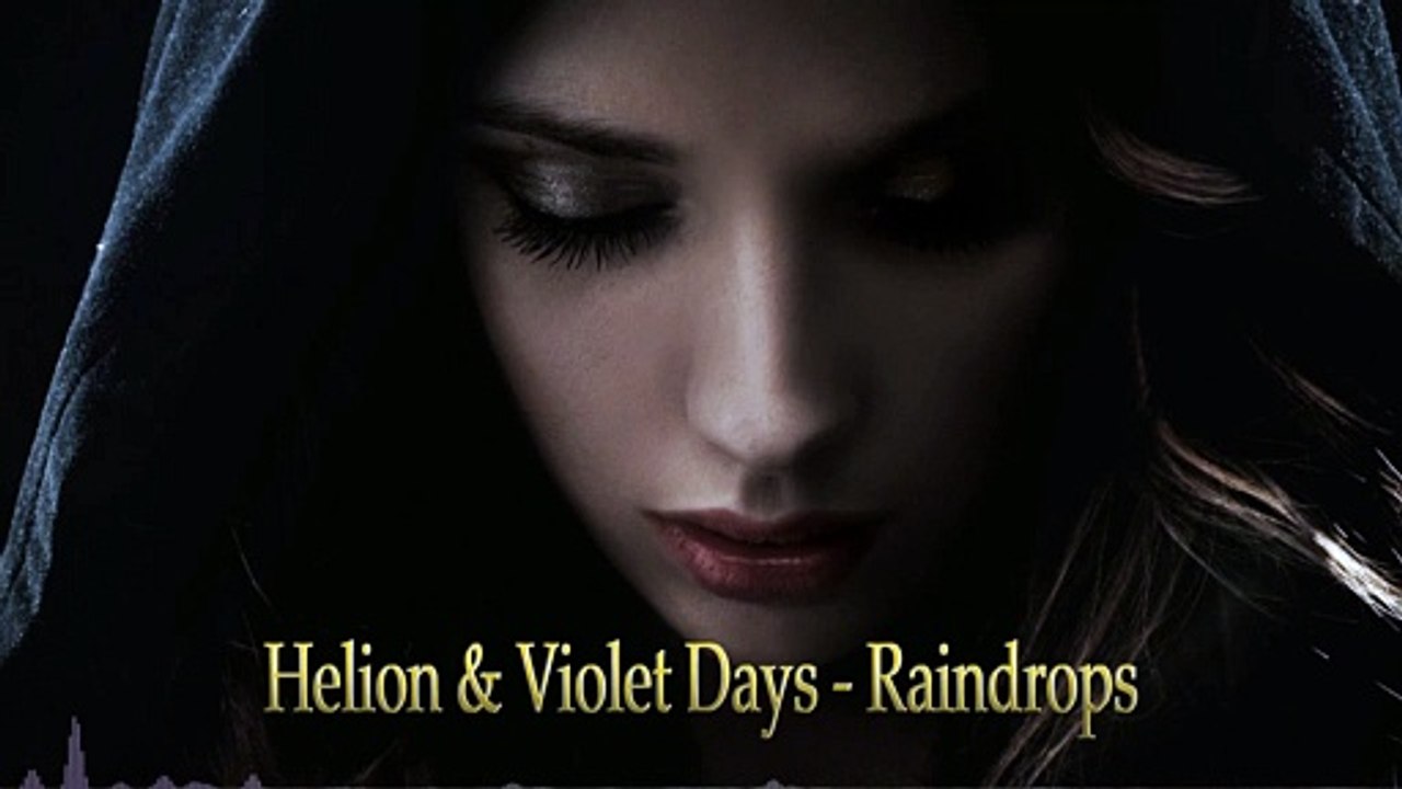 Helion & Violet Days - Raindrops