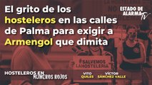 Directo: El grito de los hosteleros en las calles de Palma para exigir a Armengol que dimita, con Vito Quiles y Victor Sánchez Vallés