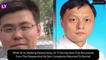 Dr Yi Fan, Wuhan Doctor Whose Skin Turned Dark Due To Coronavirus Treatment, Gets His Complexion Back After Fully Recovering From COVID-19
