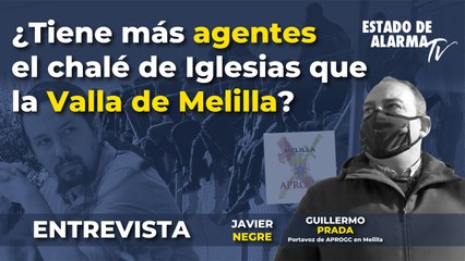 Entrevista: ¿Tiene más agentes el chalé de Iglesias que la Valla de Melilla?, Javier Negre, Murciano Encabronao, Guillermo Prada