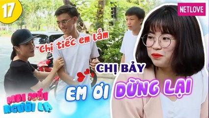 Mai Mối Cùng Người Lạ - Tập 17: Đi tìm bạn trai, nàng cá tính khiến bà mai Cát Tường phải năn nỉ