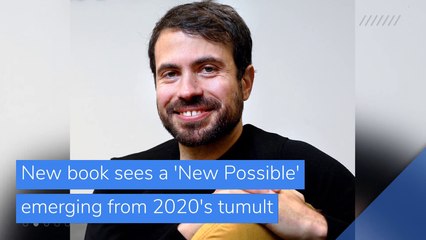 New book sees a 'New Possible' emerging from 2020's tumult , and other top stories in business from January 31, 2021.