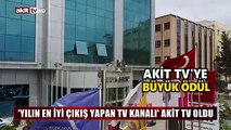 Yılın en iyi çıkış yapan TV kanalı ödülü Akit TV'ye