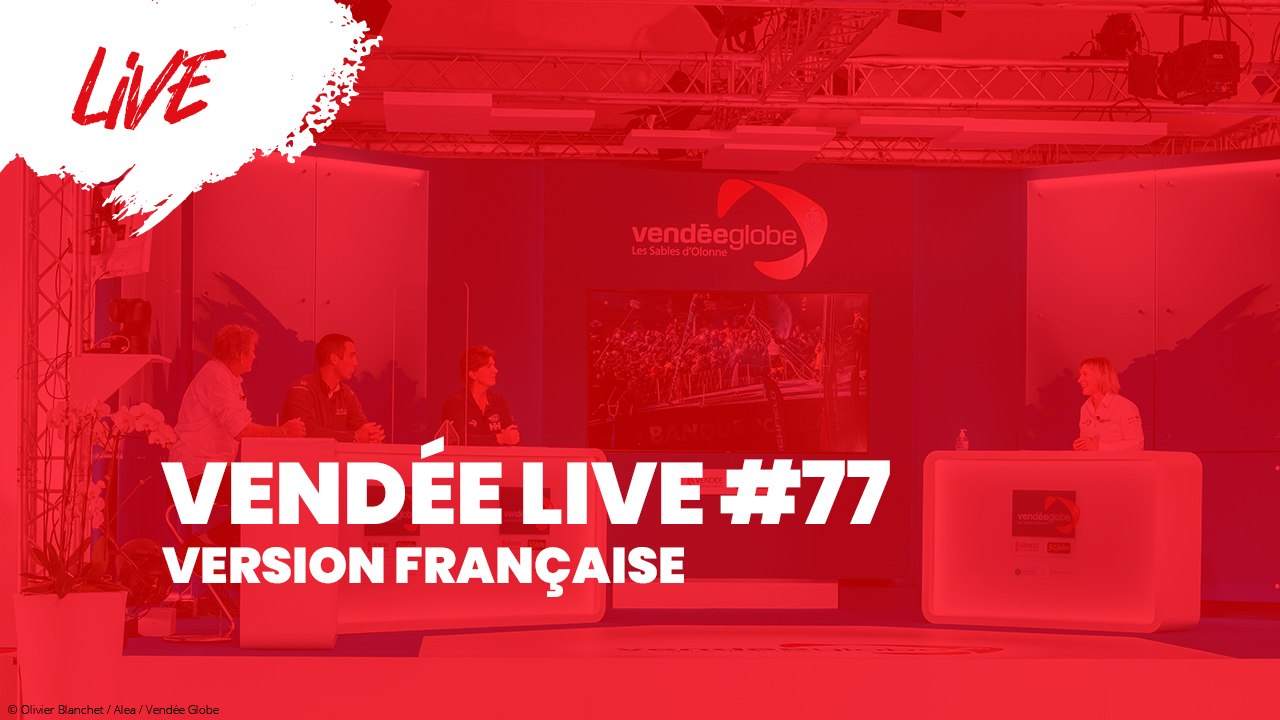 Vendée Live #77 [FR]