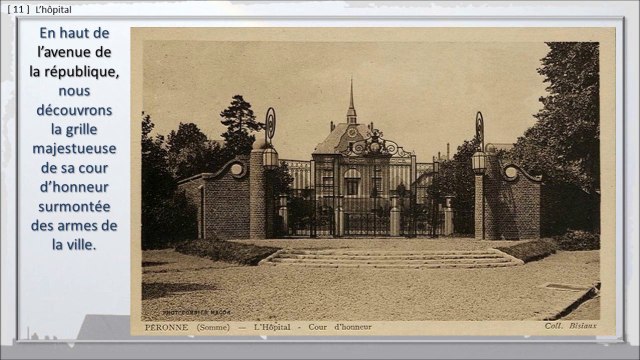 111 - PERONNE, BALADE DANS LE TEMPS, Les établissements hospitaliers, des origines à 1950.