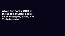 About For Books  CRM at the Speed of Light: Social CRM Strategies, Tools, and Techniques for