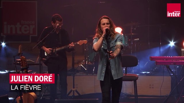 La fièvre, Julien Doré en live sur France Inter
