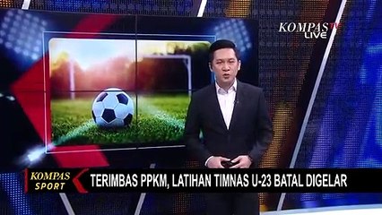 Terimbas PPKM Jawa-Bali, Latihan Timnas U-23 Batal Digelar