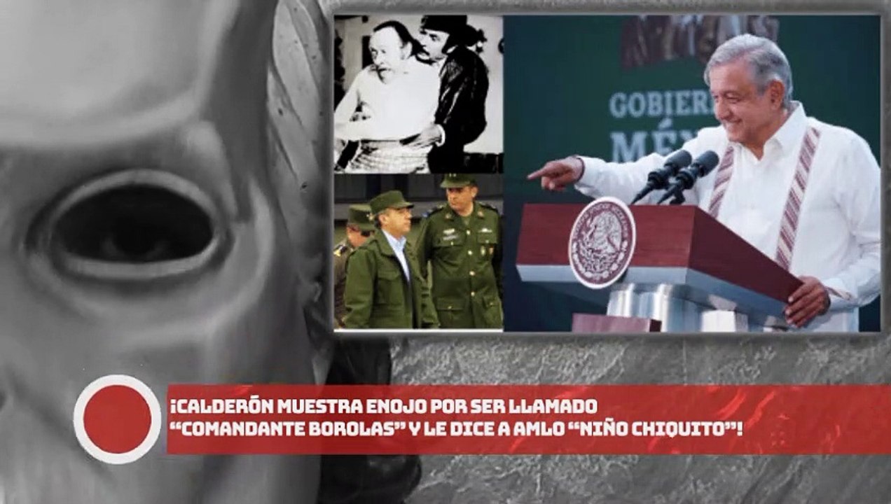 ¡FECAL SE ENCABRONA POR SER LLAMADO “COMANDANTE BOROLAS” Y LE DICE A AMLO “NIÑO CHlQUlTO”!