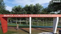 Bursa Gökdere Millet Bahçesi Projesi