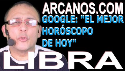 LIBRA - Horóscopo ARCANOS.COM 24 al 30 de enero de 2021- Semana 05