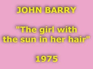 JOHN BARRY "The girl with the sun in her hair" 1975
