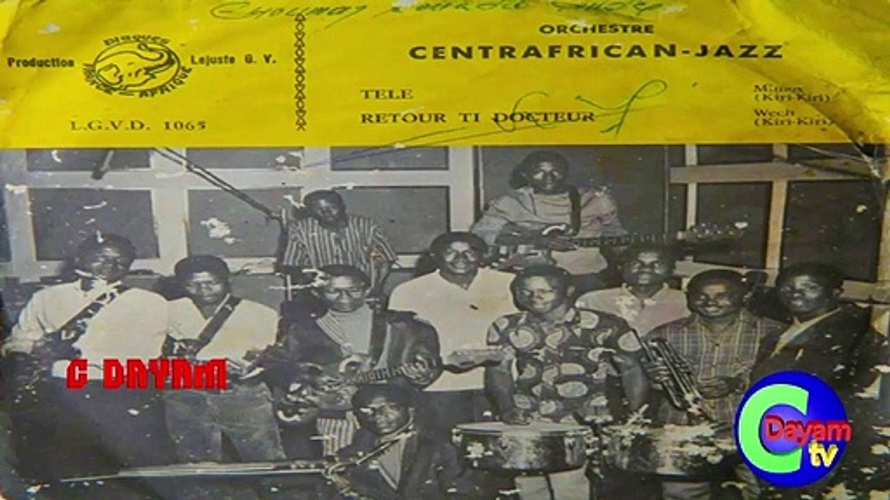CENTRAFRIQUE MUSIQUE ,TELE  CENTRAFRICAN JAZZ
