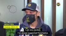 Ozil excited to join Fenerbahce