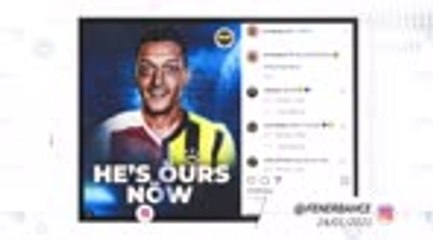 Socialeyesed - Ozil joins Fenerbahce