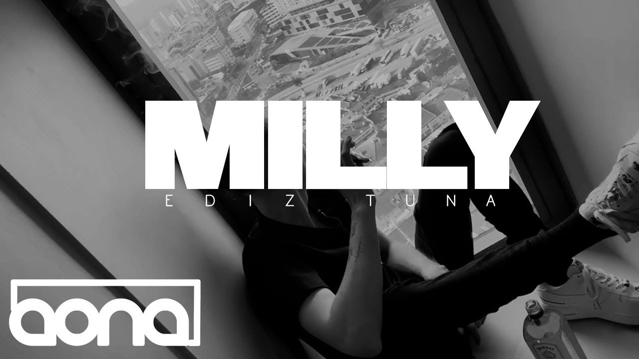 Ediz Tuna -  Milly  (Official Video)