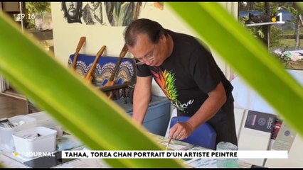 Taha'a : Torea Chan, portrait d'un artiste peintre