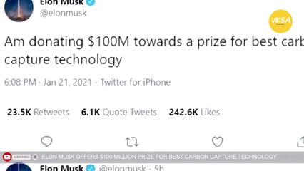 ELON MUSK OFFERS $100 MILLION PRIZE FOR BEST CARBON CAPTURE TECHNOLOGY