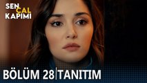 Sen Çal Kapımı 28. Bölüm Tanıtımı