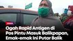 Ogah Rapid Antigen di Pos Pintu Masuk Balikpapan, Emak-emak Ini Putar Balik