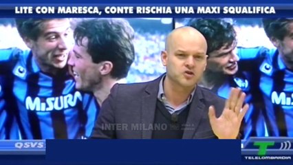 FABRIZIO BIASIN: CONTE SU MARESCA? È DA CONDANNARE, MA MI È PIACIUTO PER COME HA DIFESO L'INTER.