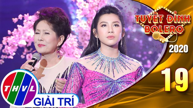Tuyệt đỉnh Bolero 2020 - Tập 19: Đêm tóc rối, Về đâu mái tóc người thương - Phương Dung, Trúc Anh