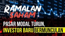 Ramalan Saham : Pasar Modal Turun, Investor Baru Bermunculan