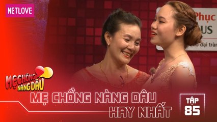 Mẹ Chồng Nàng Dâu Hay Nhất -Tập 85: Mẹ chồng và con dâu cùng hợp sức bắt nạt chồng