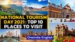 National Tourism Day: Places one must visit in India: Watch the video|Oneindia News