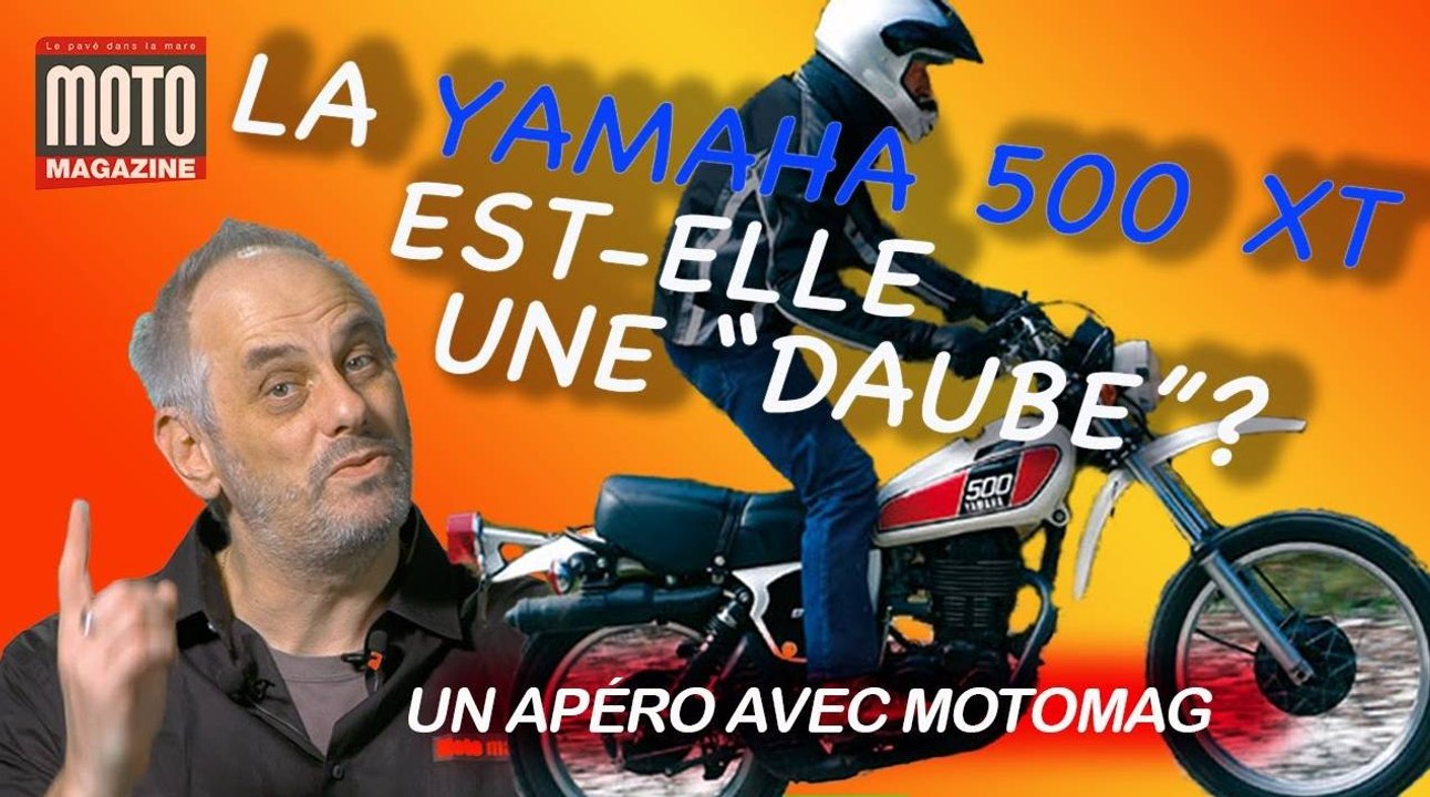La YAMAHA 500 XT est elle une "daube" ?  Un Apéro avec Moto Magazine