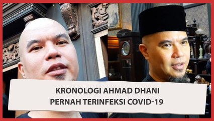 Kronologi Ahmad Dhani Pernah Terinfeksi Covid-19