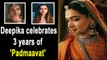 Deepika Padukone celebrates 3 years of 'Padmaavat'| Deepika celebrates 3 years of 'Padmaavat'