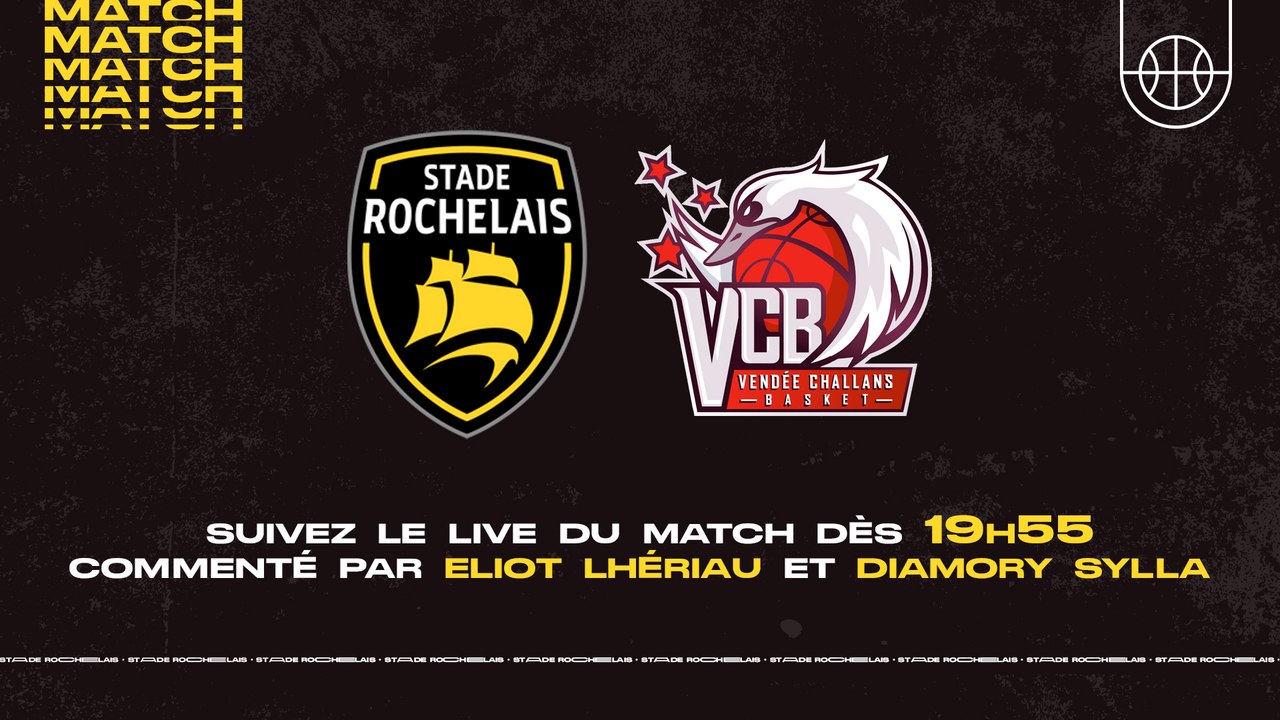 Stade Rochelais Basket / Vendée Challans Basket