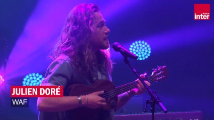 Waf,  Julien Doré en live sur France Inter