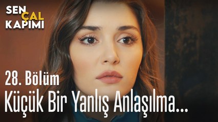 Küçük bir yanlış anlaşılma... - Sen Çal Kapımı 28. Bölüm
