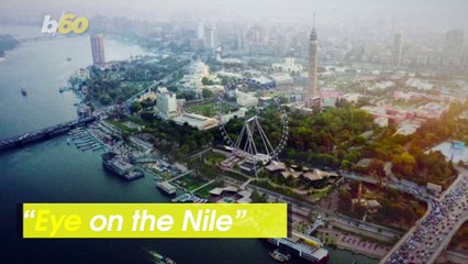 Eye on the Nile! Observation Wheel Set To Be Completed in Egypt by 2022!