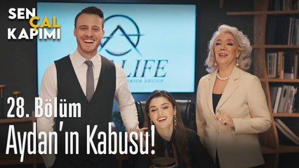Aydan'ın kabusu! - Sen Çal Kapımı 28. Bölüm