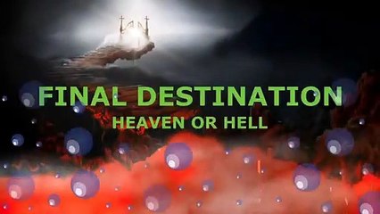 HEAVEN OR  HELL