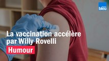 HUMOUR - La vaccination accélère par Willy Rovelli