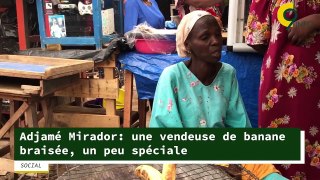 Adjamé Mirador: une vendeuse de banane braisée, un peu spéciale