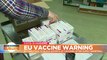 COVID-19 vaccine: EU threatens to block exports over AstraZeneca delivery delays
