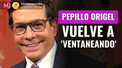 _Me corriste muy feo__ Pepillo Origel vuelve a 'Ventaneando'; recuerda su salida del programa