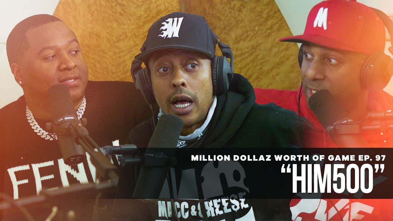 MILLION DOLLAZ WORTH OF GAME EP:97 "HIM 500"