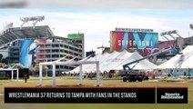 WrestleMania 37 Returns to Tampa With Fans in the Stands