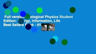 Full version  Biological Physics Student Edition: Energy, Information, Life  Best Sellers Rank : #5