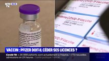 Vaccin: Pfizer/BioNtech doivent-ils céder leurs licences pour accélérer la production ?