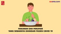Videografis: Makanan dan Minuman yang Sebaiknya Dihindari Pasien Covid-19